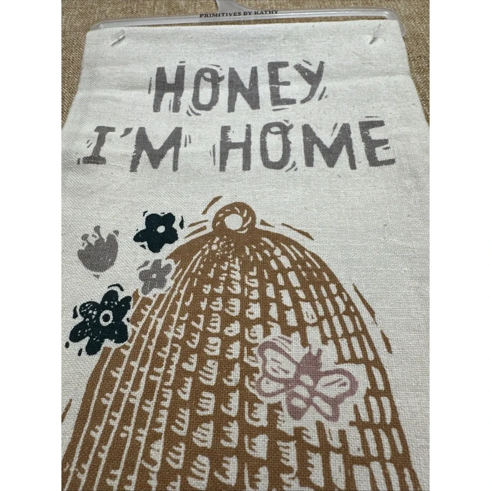 Primitives By Kathy Tea Towel Honey I'm Home Dish Cloth Cotton NOS